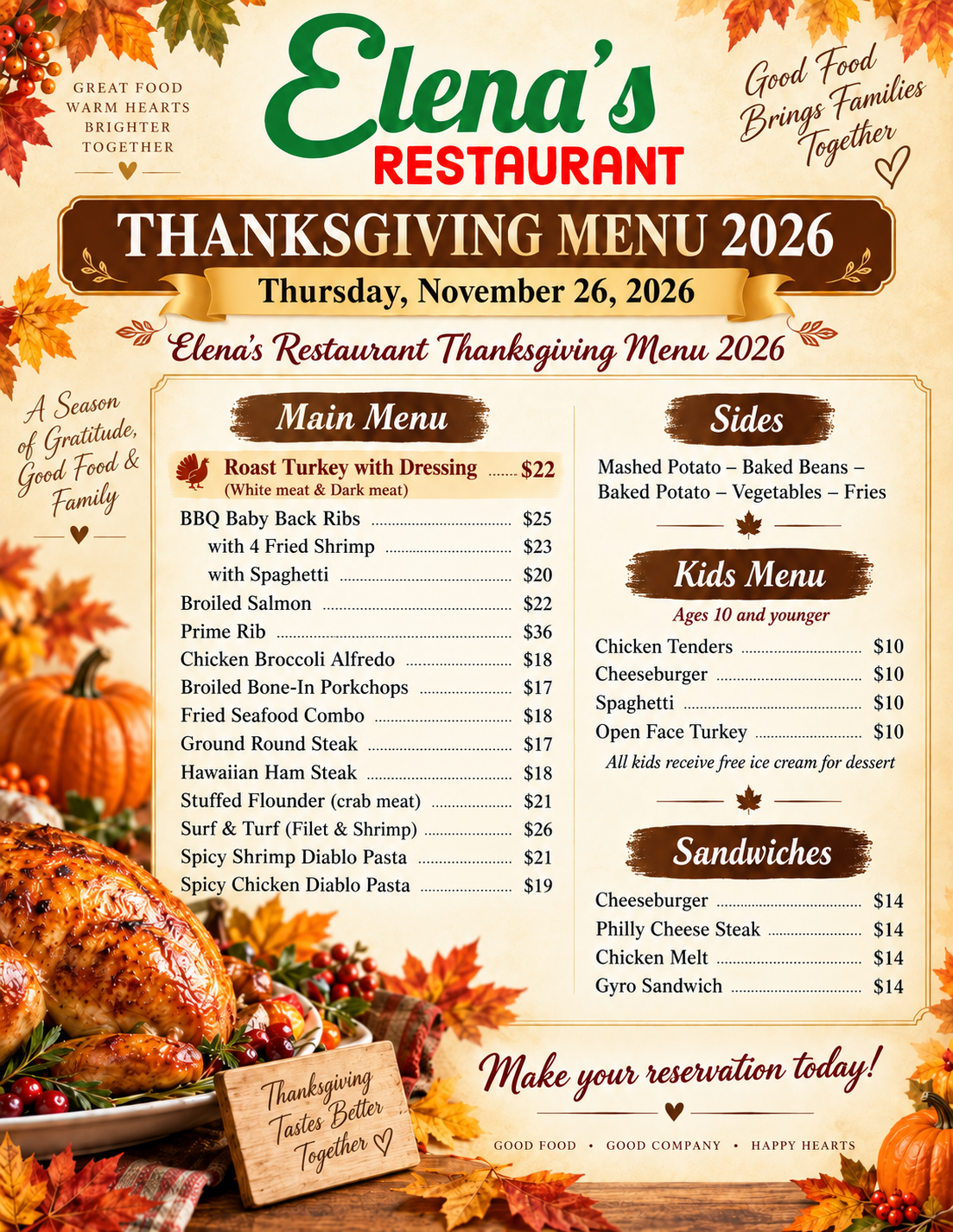 Enjoy Thanksgiving 2026 at Elena's Restaurant. Home cooked meals made with love.